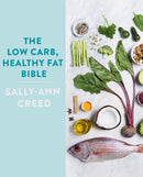 The Low-Carb, Healthy Fat Bible-9781472140982