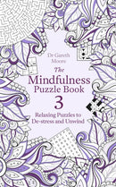 The Mindfulness Puzzle Book 3 : Relaxing Puzzles to De-Stress and Unwind-9781472142313