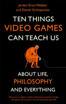 Ten Things Video Games Can Teach Us