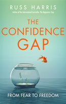 The Confidence Gap : From Fear to Freedom-9781472144478