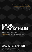 Basic Blockchain : What It Is and How It Will Transform the Way We Work and Live-9781472144836