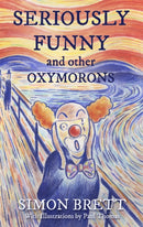 Seriously Funny, and Other Oxymorons-9781472144935