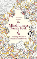 The Mindfulness Puzzle Book 4 : Relaxing Puzzles to De-stress and Unwind-9781472145444