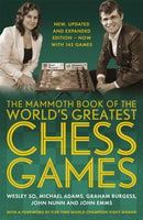 The Mammoth Book of the World''s Greatest Chess Games
