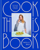 Cook This Book : Techniques That Teach and Recipes to Repeat-9781472146403
