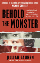 Behold the Monster : Confronting America's Most Prolific Serial Killer-9781472148001