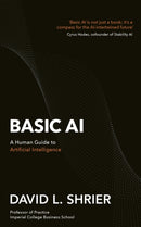 Basic AI : A Human Guide to Artificial Intelligence-9781472148759