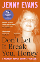 Don't Let it Break You, Honey : Longlisted for the 2026 Women's Prize for Non-Fiction-9781472149008