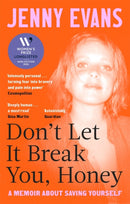 Don''t Let it Break You, Honey