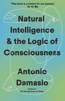 Natural Intelligence and the Logic of Consciousness