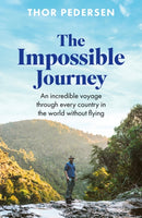The Impossible Journey : An incredible voyage through every country in the world without flying-9781472149763