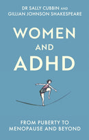 Women and ADHD : From Puberty to Menopause and Beyond-9781472149824