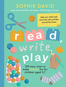 Read, Write, Play : 100 Easy Ways to Make Phonics Fun for Children Aged 3-7-9781472149909
