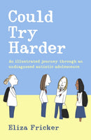 Could Try Harder : An illustrated journey through an undiagnosed autistic adolescence-9781472150097
