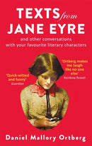Texts from Jane Eyre : And other conversations with your favourite literary characters-9781472150752