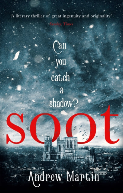 Soot : The Times's Historical Fiction Book of the Month-9781472152459