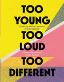 Too Young, Too Loud, Too Different : Poems from Malika's Poetry Kitchen-9781472155061