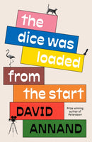 The Dice Was Loaded from the Start-9781472155870