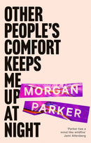 Other People''s Comfort Keeps Me Up At Night