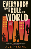 Everybody Wants to Rule the World
