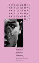 Heroines : The essential feminist manifesto and `One of the 50 greatest books by women' (Buzzfeed):  `Sharp, finely-structured, and meticulously researched' Maggie Nelson-9781472159458