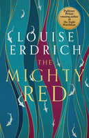 The Mighty Red : The powerful new novel from the beloved Pulitzer Prize-winning author-9781472159519