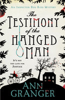 The Testimony of the Hanged Man (Inspector Ben Ross Mystery 5) : A Victorian crime mystery of injustice and corruption-9781472204509