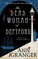 The Dead Woman of Deptford (Inspector Ben Ross mystery 6) : A dark murder mystery set in the heart of Victorian London-9781472204547