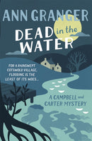 Dead In The Water (Campbell & Carter Mystery 4) : A riveting English village mystery-9781472204585