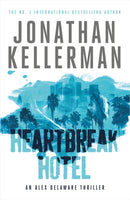 Heartbreak Hotel (Alex Delaware series, Book 32) : A twisting psychological thriller-9781472206527