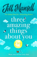 Three Amazing Things About You : A touching novel about love, heartbreak and new beginnings-9781472208866