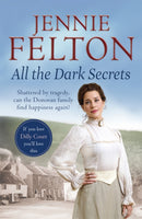 All The Dark Secrets : The first heartwarming, heartrending saga in the beloved Families of Fairley Terrace series-9781472209849