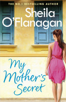 My Mother's Secret : The truth can't be kept under wraps any longer in this unforgettable novel from the No. 1 bestselling author-9781472210708