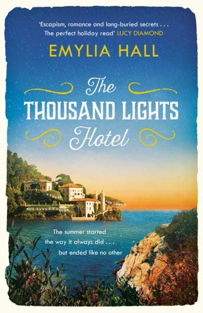 The Thousand Lights Hotel : Escape to Italy in this gorgeous read-9781472212023