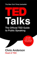 TED Talks : The official TED guide to public speaking: Tips and tricks for giving unforgettable speeches and presentations-9781472228062
