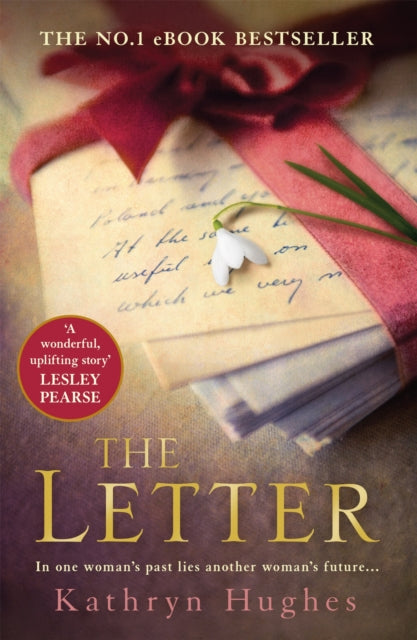 The Letter : The gripping, moving and heart-wrenching Million Copy Bestseller of war, courage and love-9781472229953