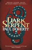 Dark Serpent (Hugh Corbett Mysteries, Book 18) : A gripping medieval murder mystery-9781472233707