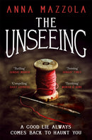 The Unseeing : A twisting tale of family secrets-9781472234759