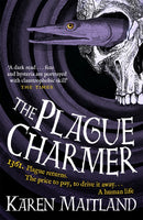 The Plague Charmer : A gripping story of dark motives, love and survival in times of plague-9781472235862