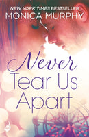 Never Tear Us Apart: Never Series 1-9781472237194