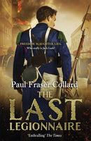 The Last Legionnaire (Jack Lark, Book 5) : Battle of Solferino, 1859-9781472237699