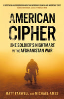 American Cipher : One Soldier's Nightmare in the Afghanistan War-9781472238801