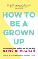 How to Be a Grown-Up-9781472238832