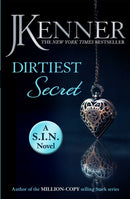 Dirtiest Secret: Dirtiest 1 (Stark/S.I.N.)-9781472238986