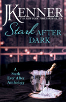 Stark After Dark: A Stark Ever After Anthology (Take Me, Have Me, Play My Game, Seduce Me)-9781472239549