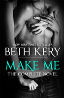 Make Me: Complete Novel-9781472240644