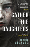 Gather the Daughters : Shortlisted for The Arthur C Clarke Award-9781472241726