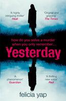 Yesterday : The phenomenal debut thriller of secrets, lies and betrayal-9781472242228