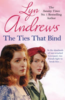 The Ties that Bind : A friendship that can survive war, tragedy and loss-9781472242655