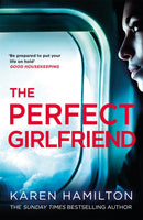 The Perfect Girlfriend : The compulsive psychological thriller-9781472244277